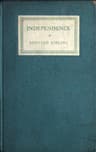 Independence: Rectorial Address Delivered at St. Andrews October 10, 1923