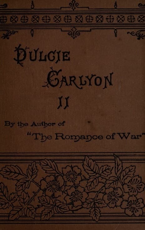 Dulcie Carlyon: A Novel. Volume 2 (of 3)