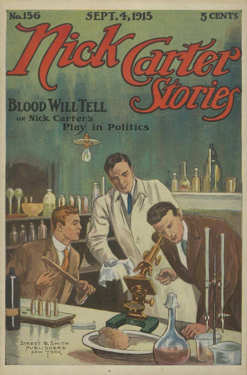 Nick Carter Stories No. 156, September 4, 1915: Blood Will Tell; Or, Nick Carter's Play in Politics