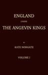 England Under the Angevin Kings, Volume I