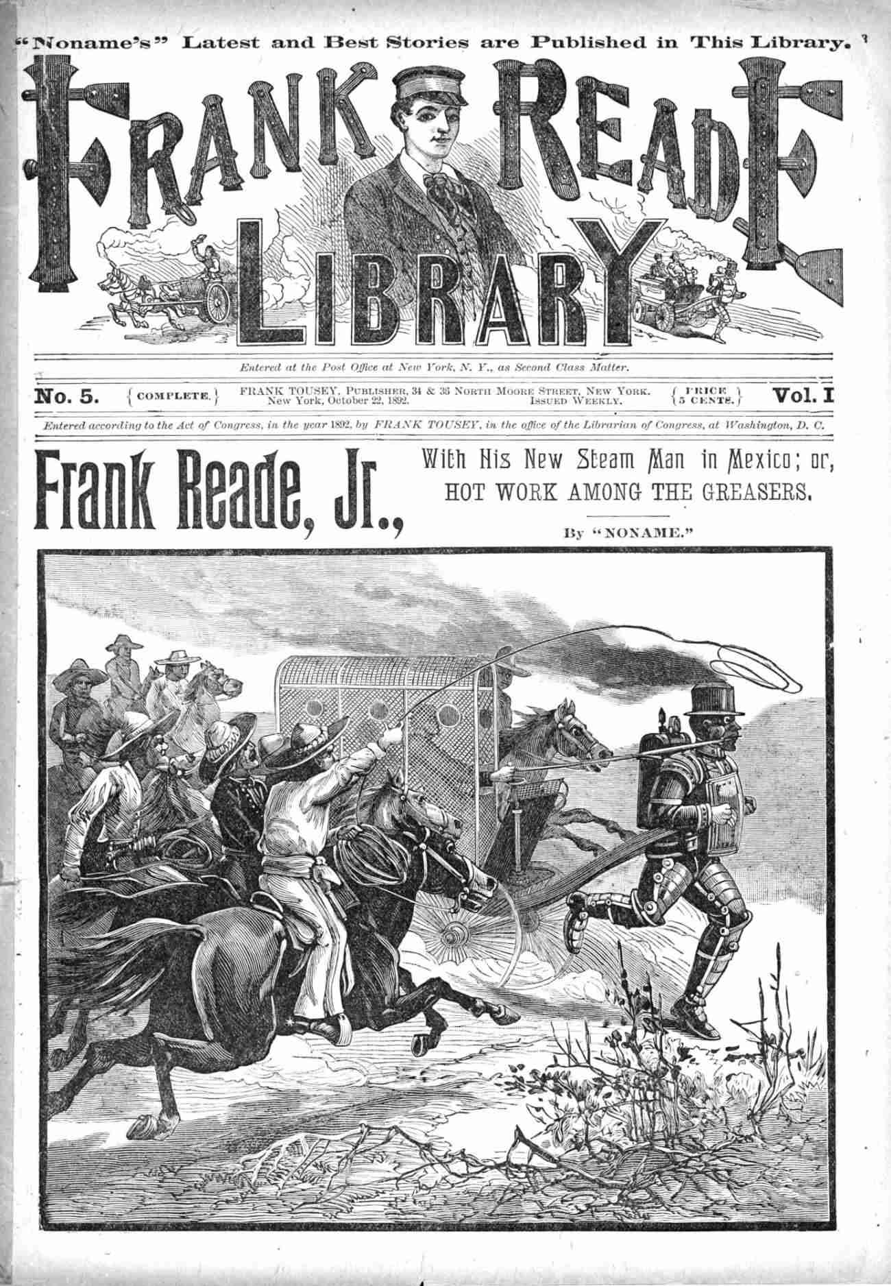 Frank Reade, Jr., with His New Steam Man in Mexicoor, Hot Work Among the Greasers