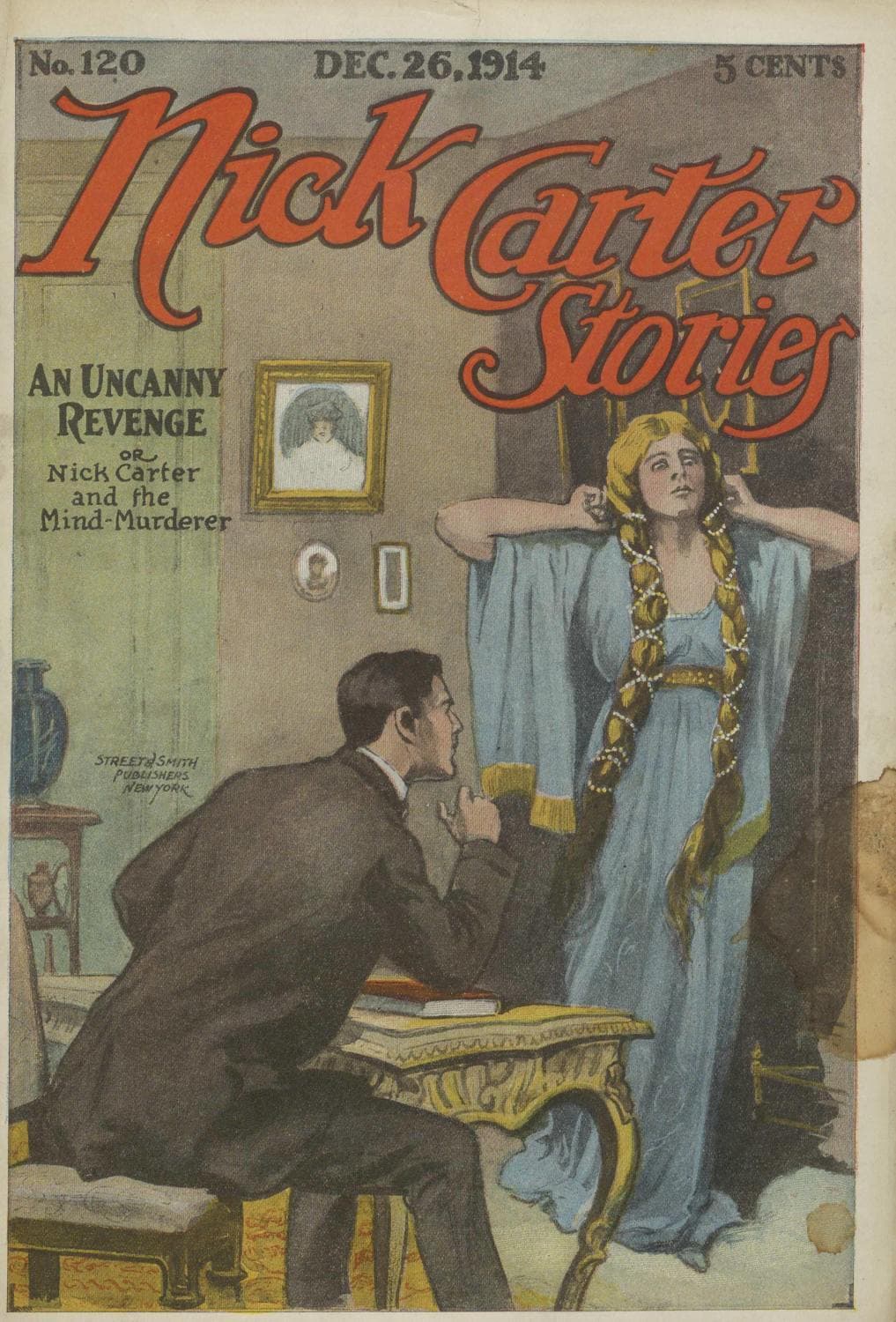 Nick Carter Stories No. 120, December 26, 1914: An Uncanny Revenge; Or, Nick Carter and the Mind Murderer.