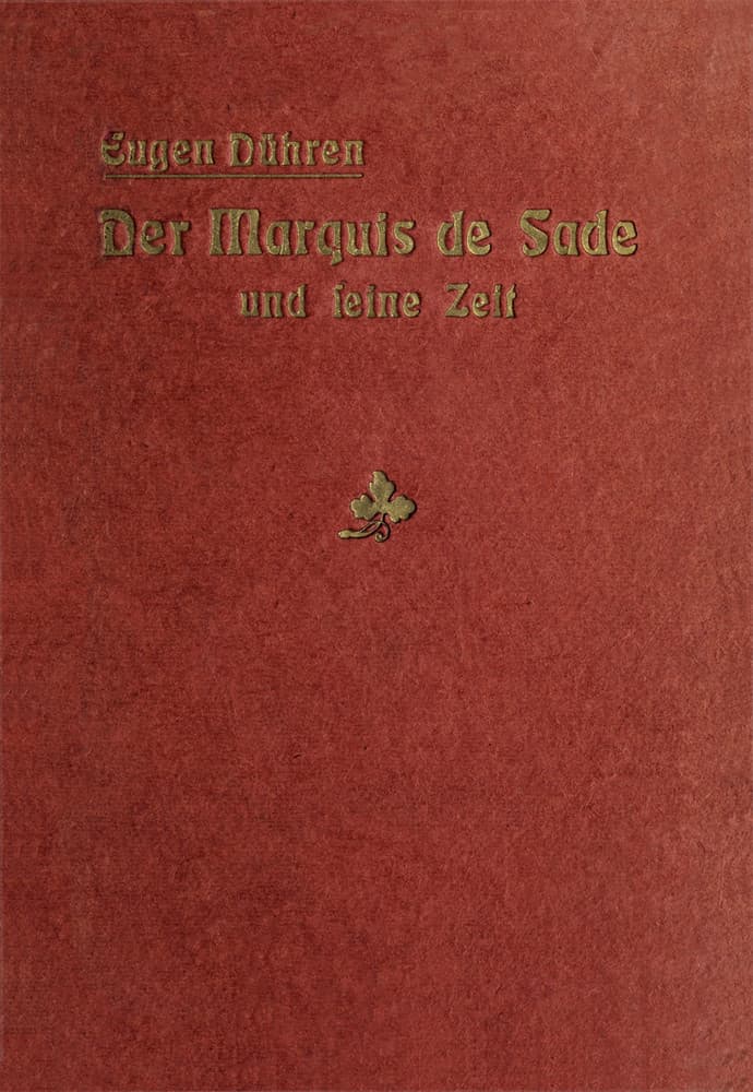 Der Marquis De Sade Und Seine Zeit.