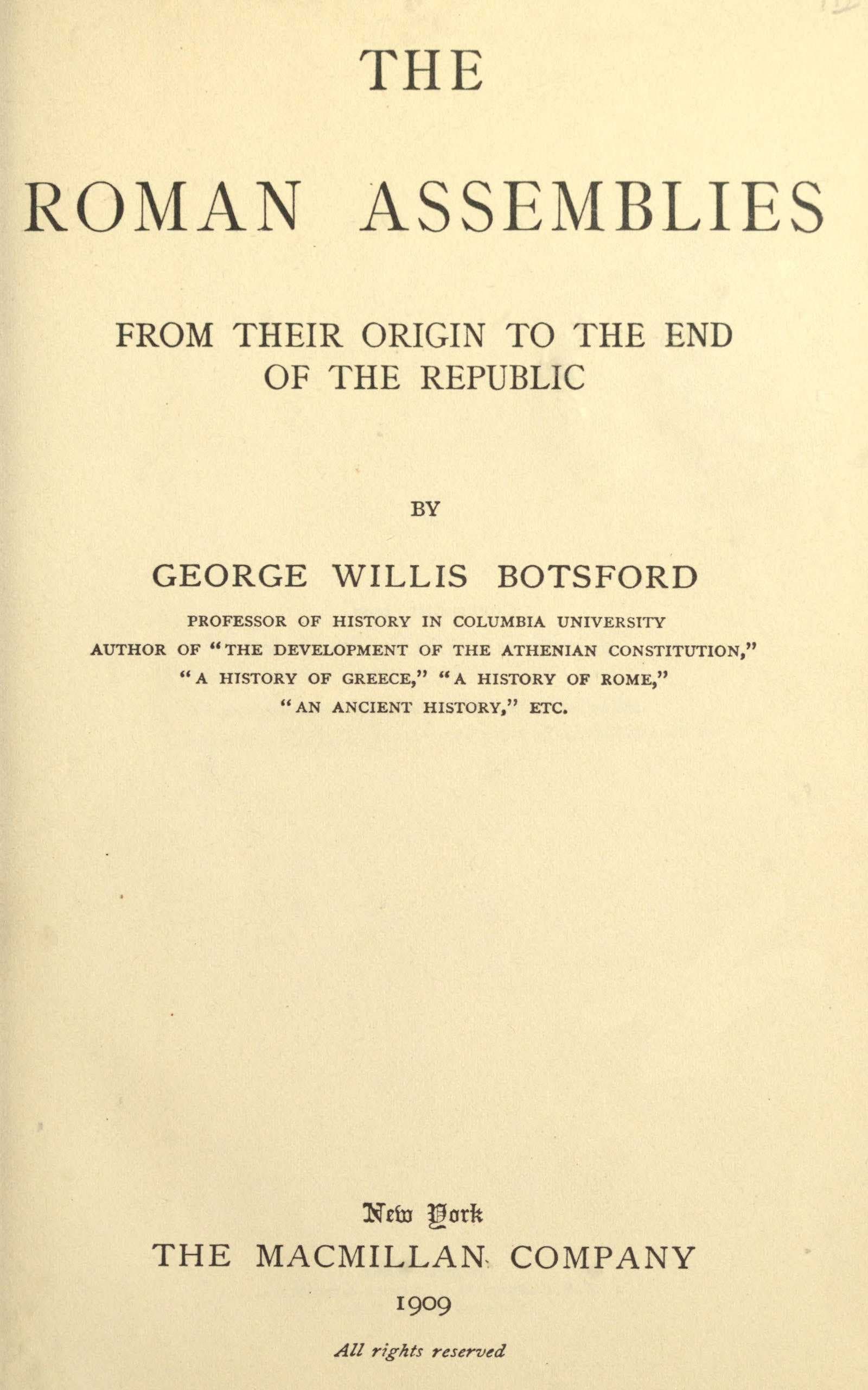 The Roman Assemblies from Their Origin to the End of the Republic