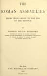 The Roman Assemblies from Their Origin to the End of the Republic