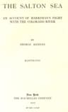 The Salton Sea: An Account of Harriman's Fight with the Colorado River