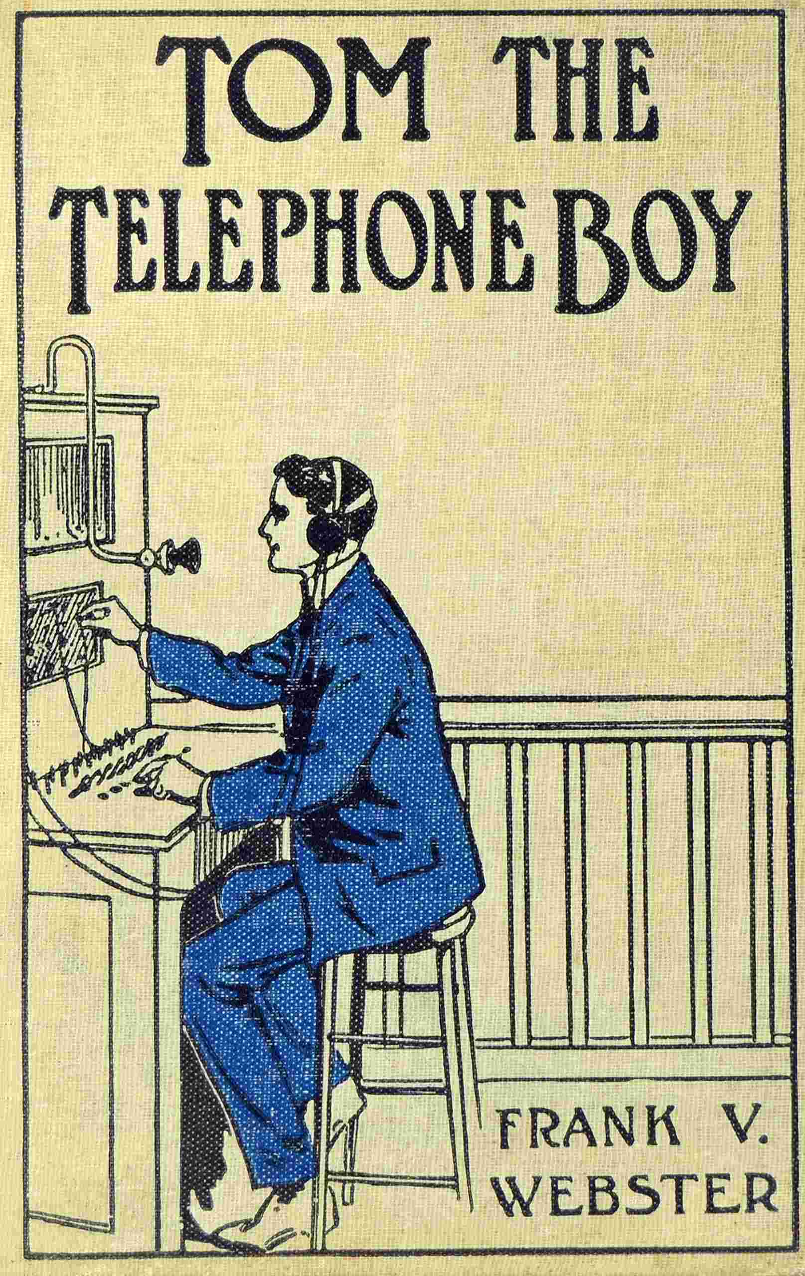 Tom the Telephone Boy; Or, The Mystery of a Message
