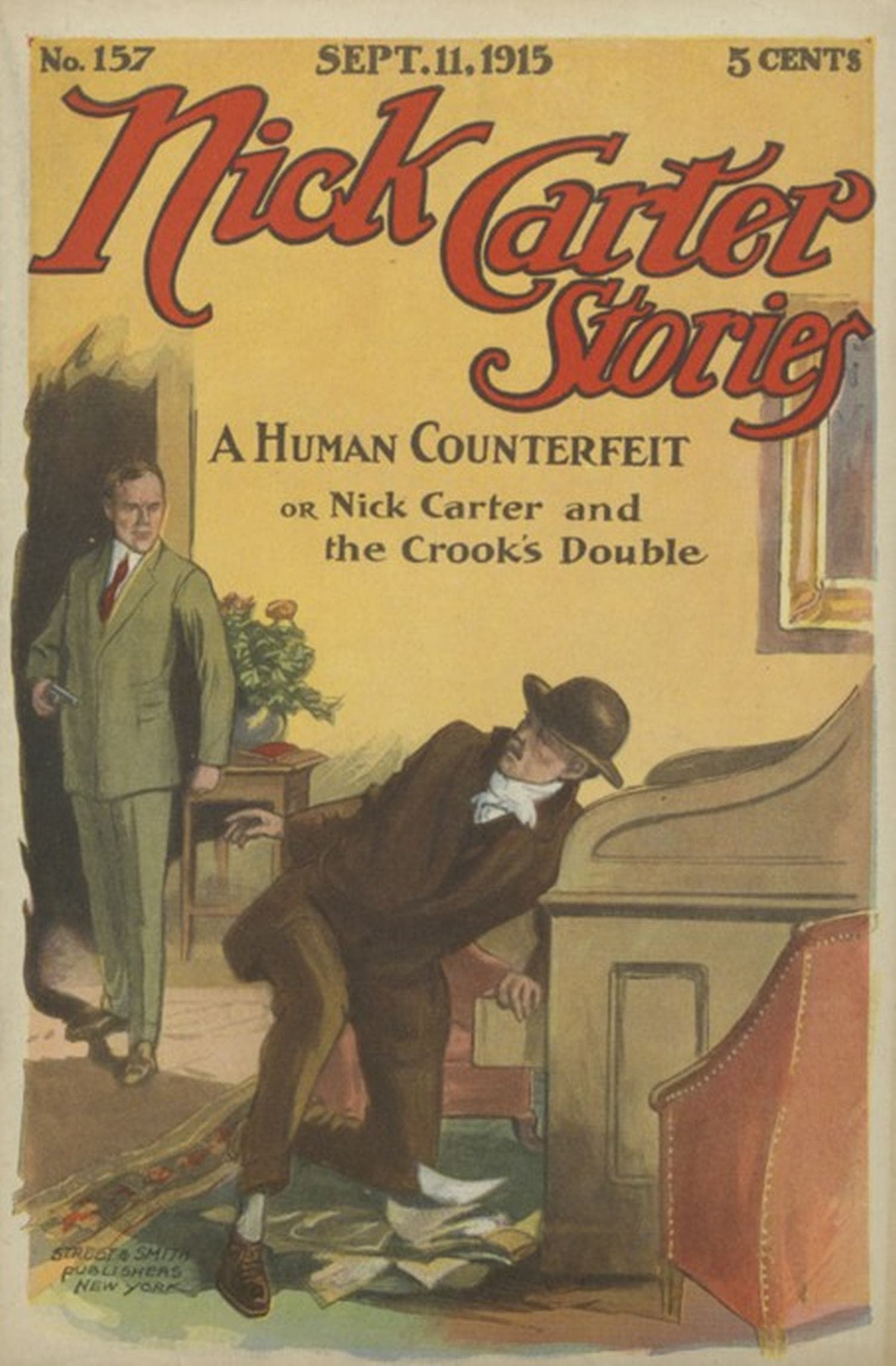 Nick Carter Stories No. 157, September 11, 1915: A Human Counterfeit; Or, Nick Carter and the Crook's Double.