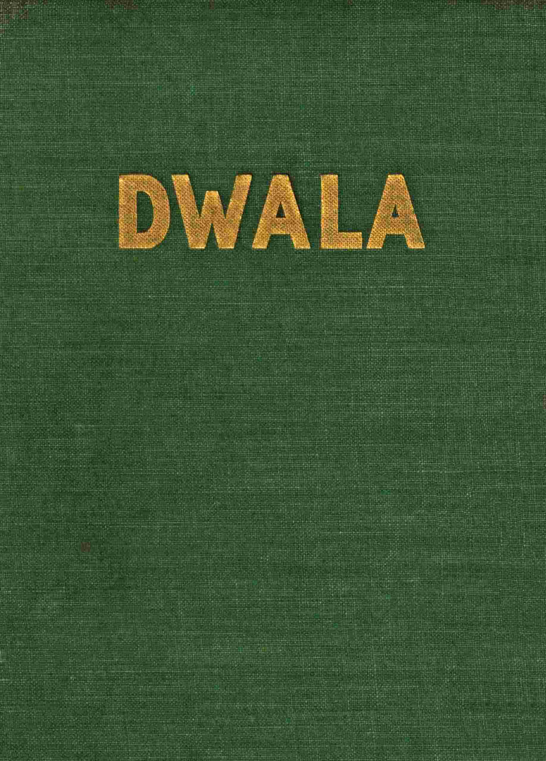 Dwala: A Romance