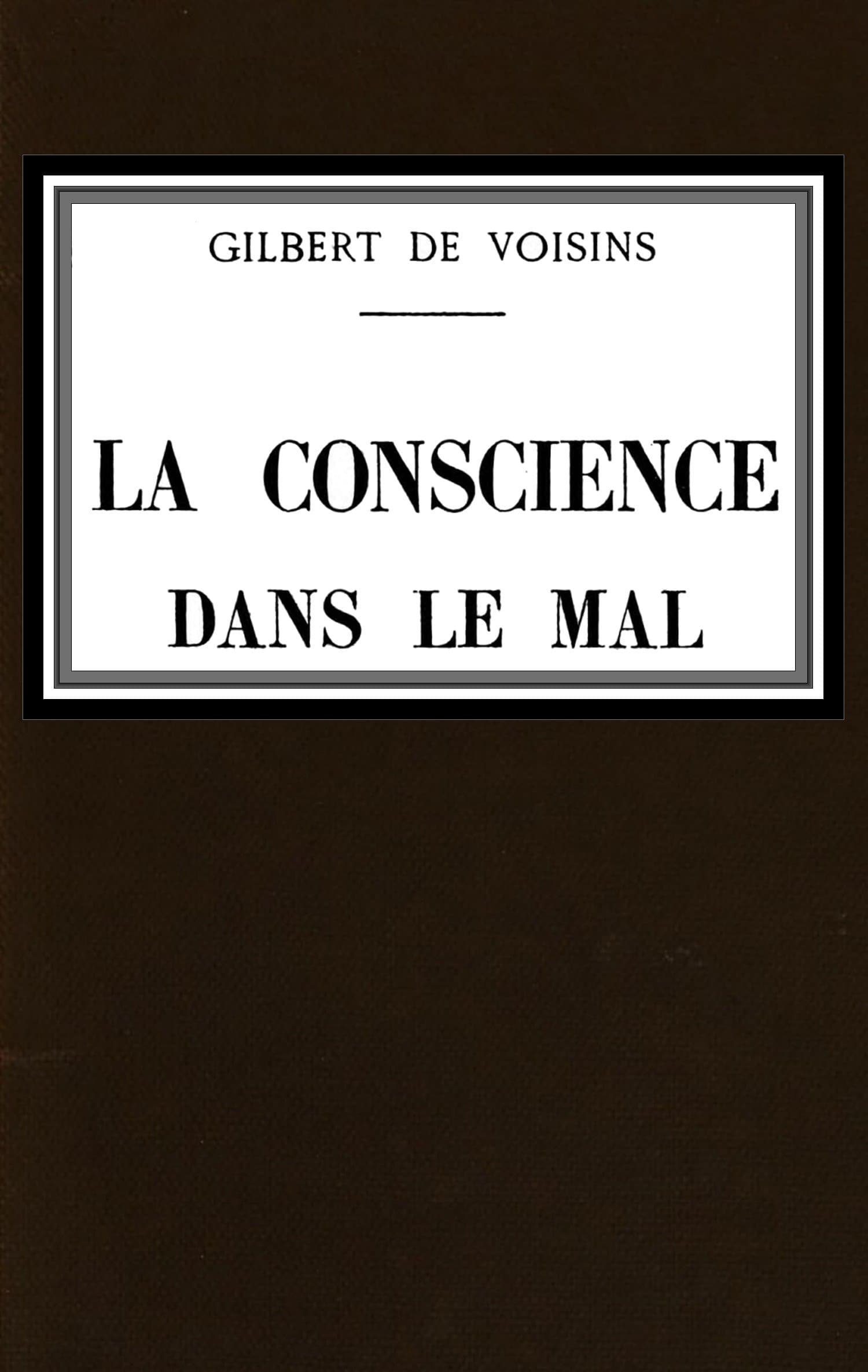 La Conscience Dans Le Mal: Roman