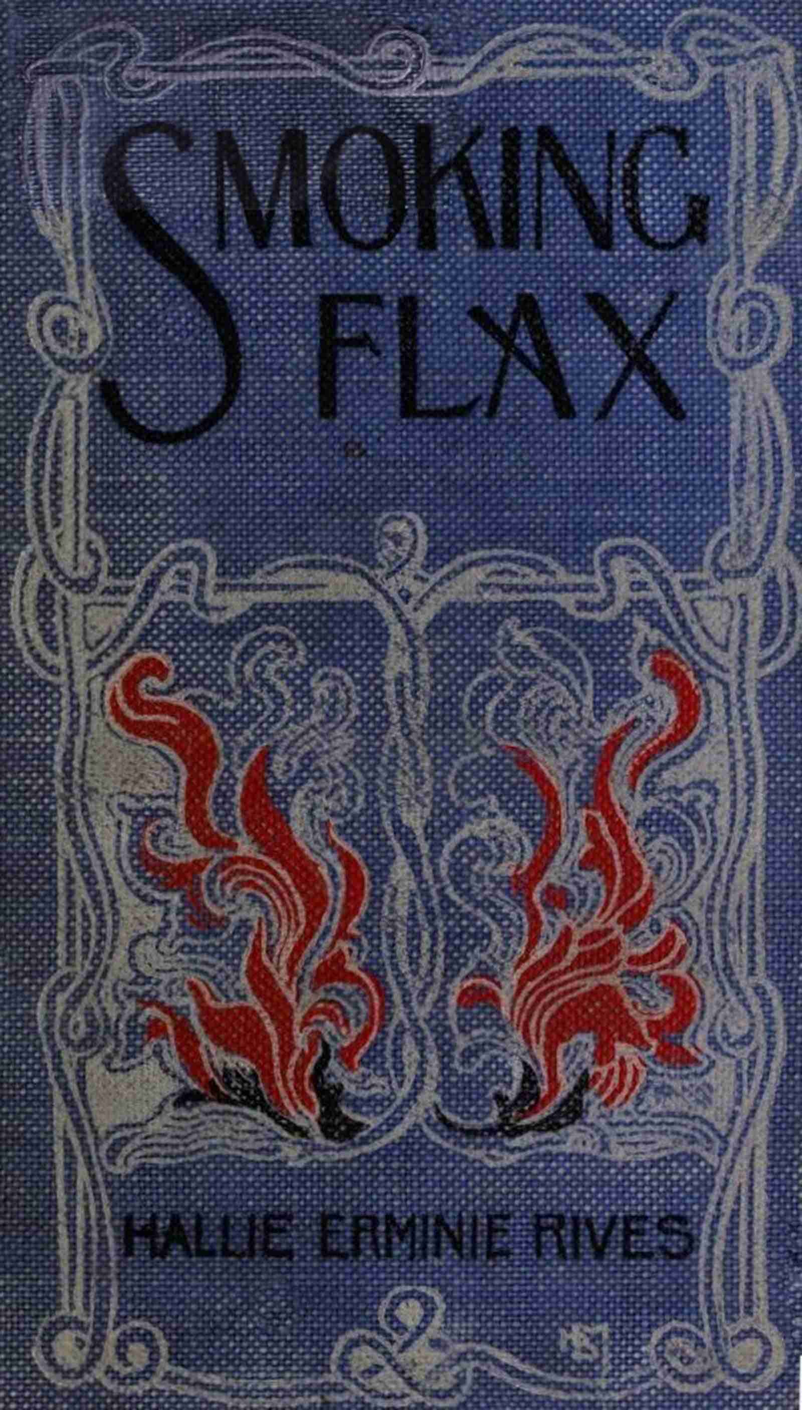 Smoking Flax