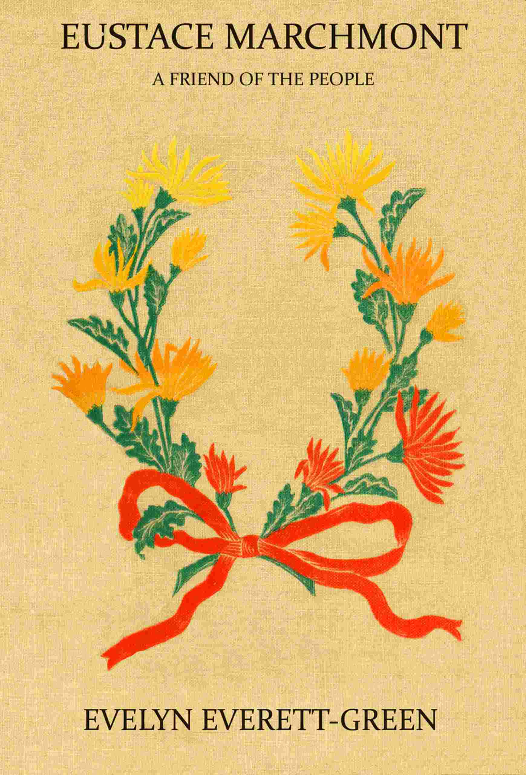 Eustace Marchmont: A Friend of the People