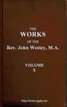 The Works of the Rev. John Wesley, Vol. 05 (of 32)