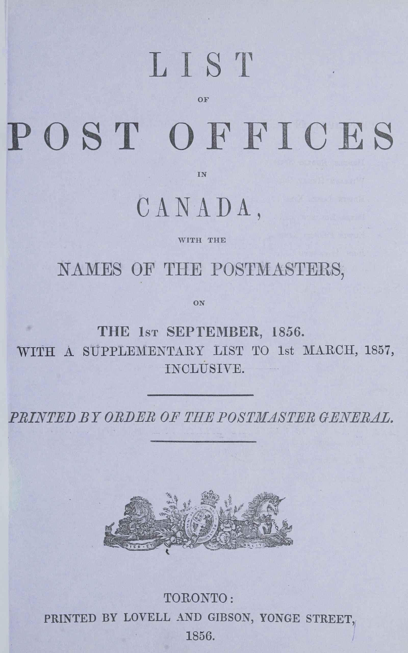 List of Post Offices in Canada, with the Names of the Postmasters ... 1856with a Supplementary List to 1st March, 1857, Inclusive
