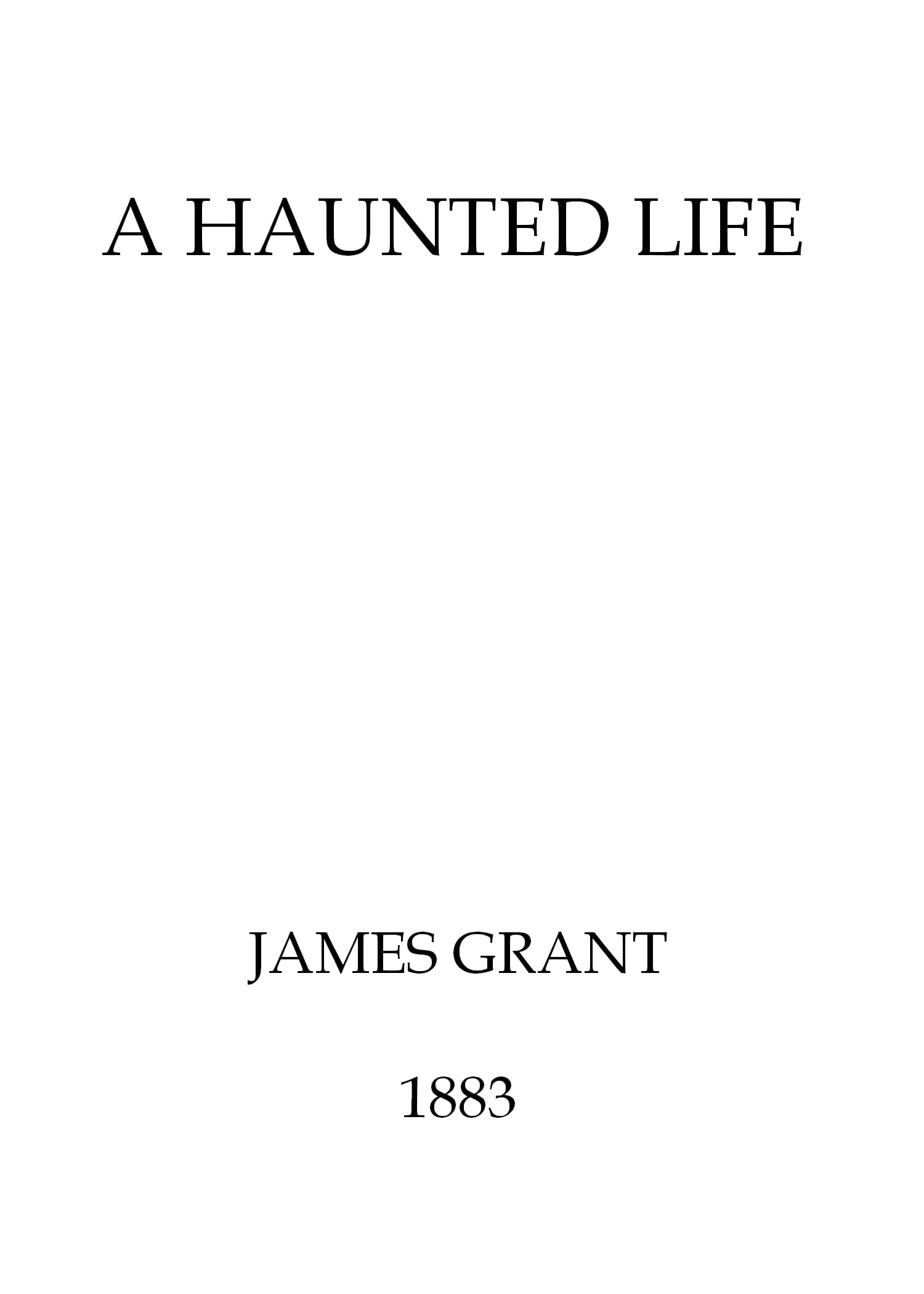 A Haunted Life