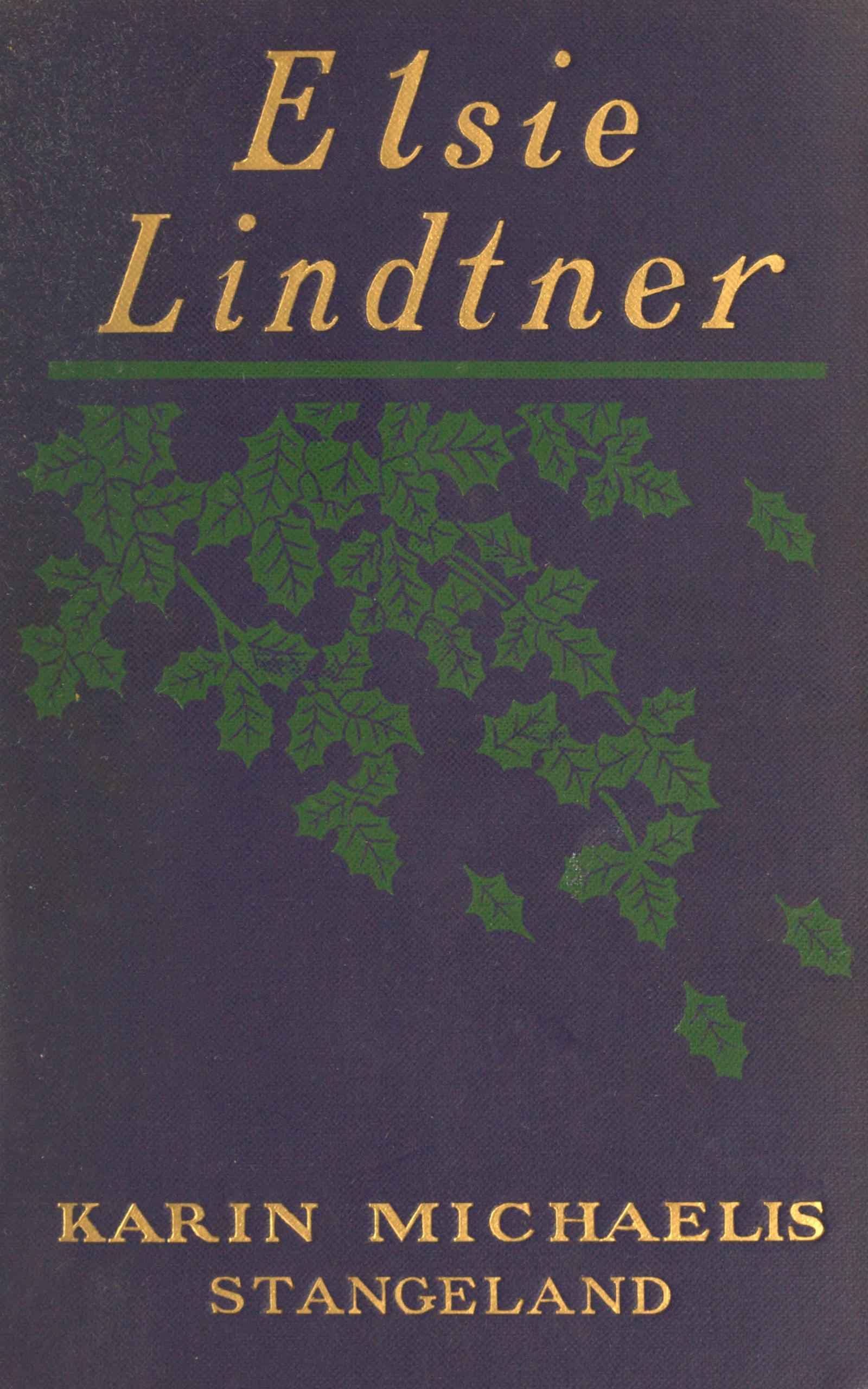 Elsie Lindtner: A Sequel to "The Dangerous Age