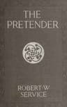 The Pretender: A Story of the Latin Quarter