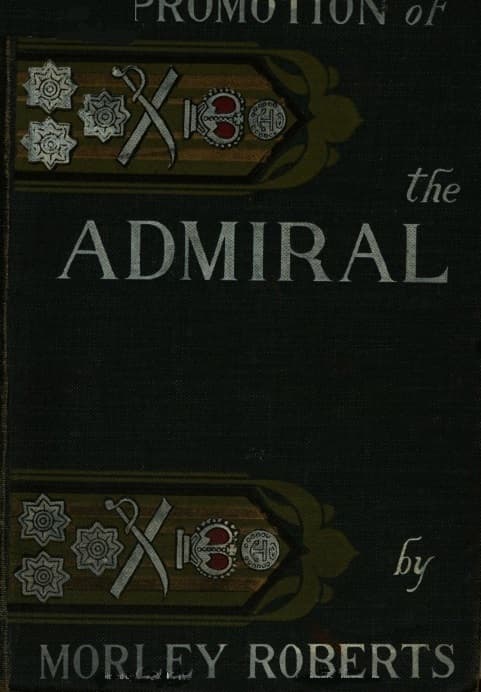 The Promotion of the Admiral, and Other Sea Comedies