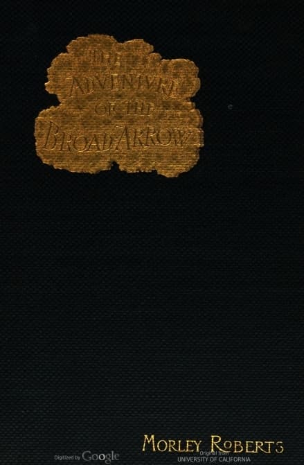 The Adventure of the Broad Arrow: An Australian Romance