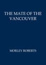The Mate of the Vancouver