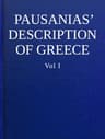 Pausanias' Description of Greece, Volume I.