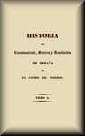 Historia Del Levantamiento, Guerra Y Revolución De España (1 De 5)