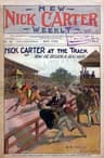 New Nick Carter Weekly; No. 28. July 10, 1897; Nick Carter at the Track; Or, How He Became a Dead Game Sport.