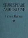 Shakespeare and His Love: A Play in Four Acts and an Epilogue