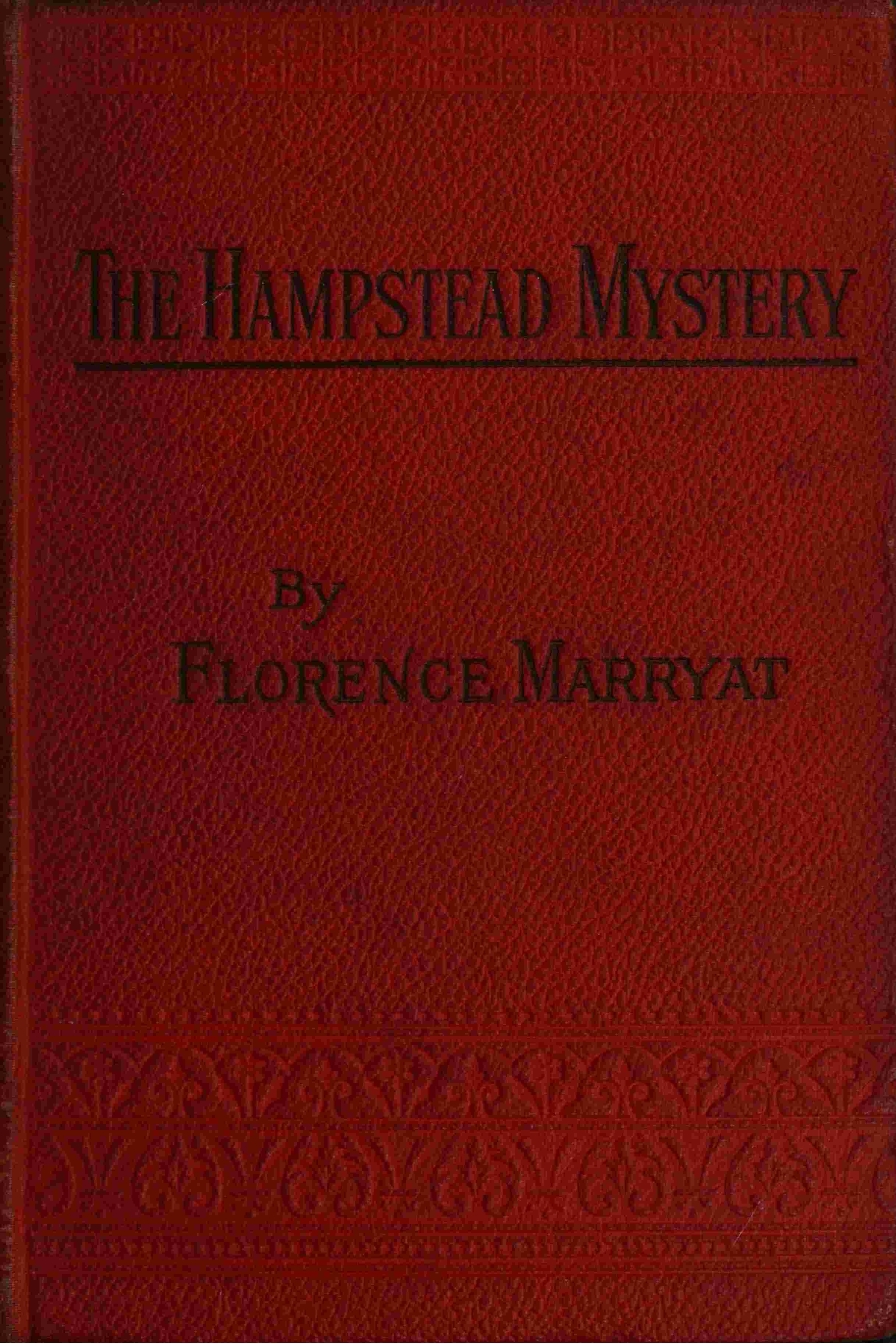 The Hampstead Mystery: A Novel. Volume 1 (of 3)