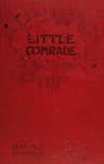 Little Comrade: A Tale of the Great War