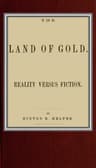 The Land of Gold; Reality Versus Fiction