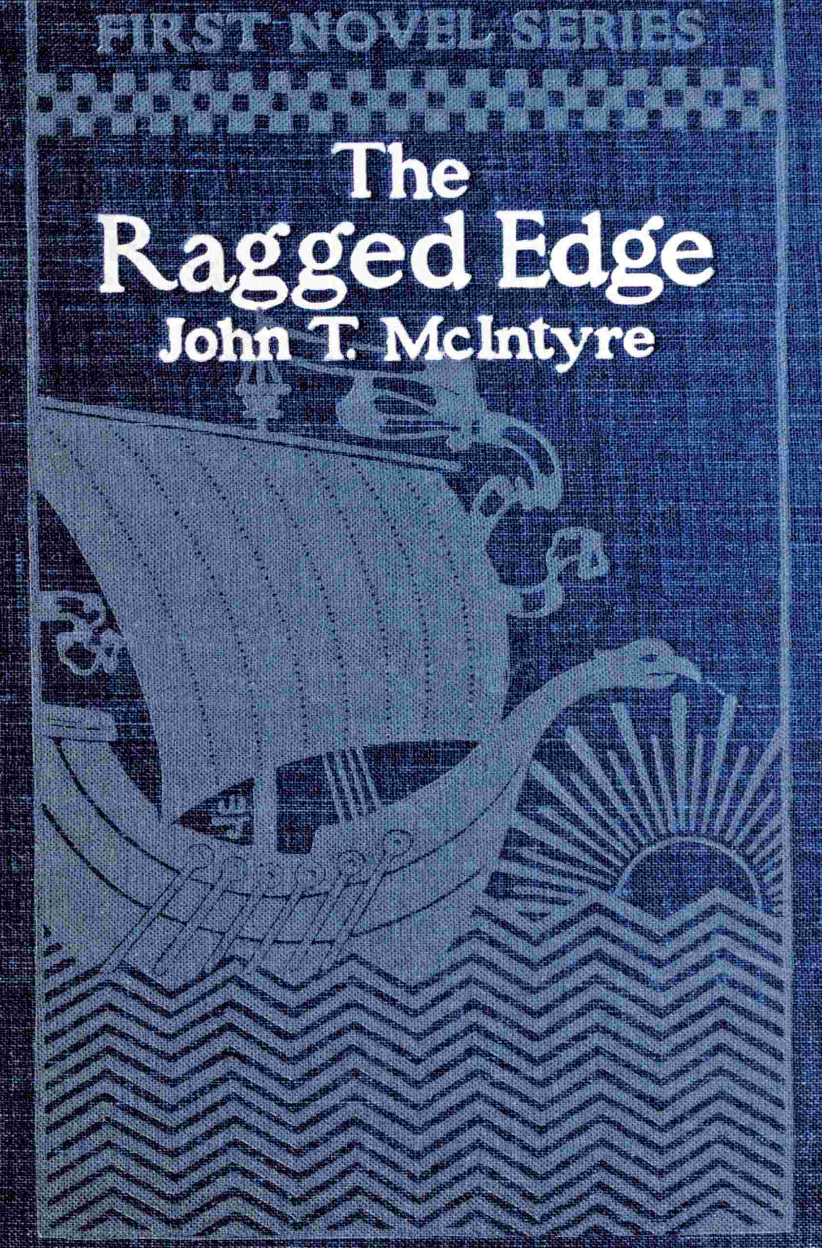 The Ragged Edge: A Tale of Ward Life & Politics