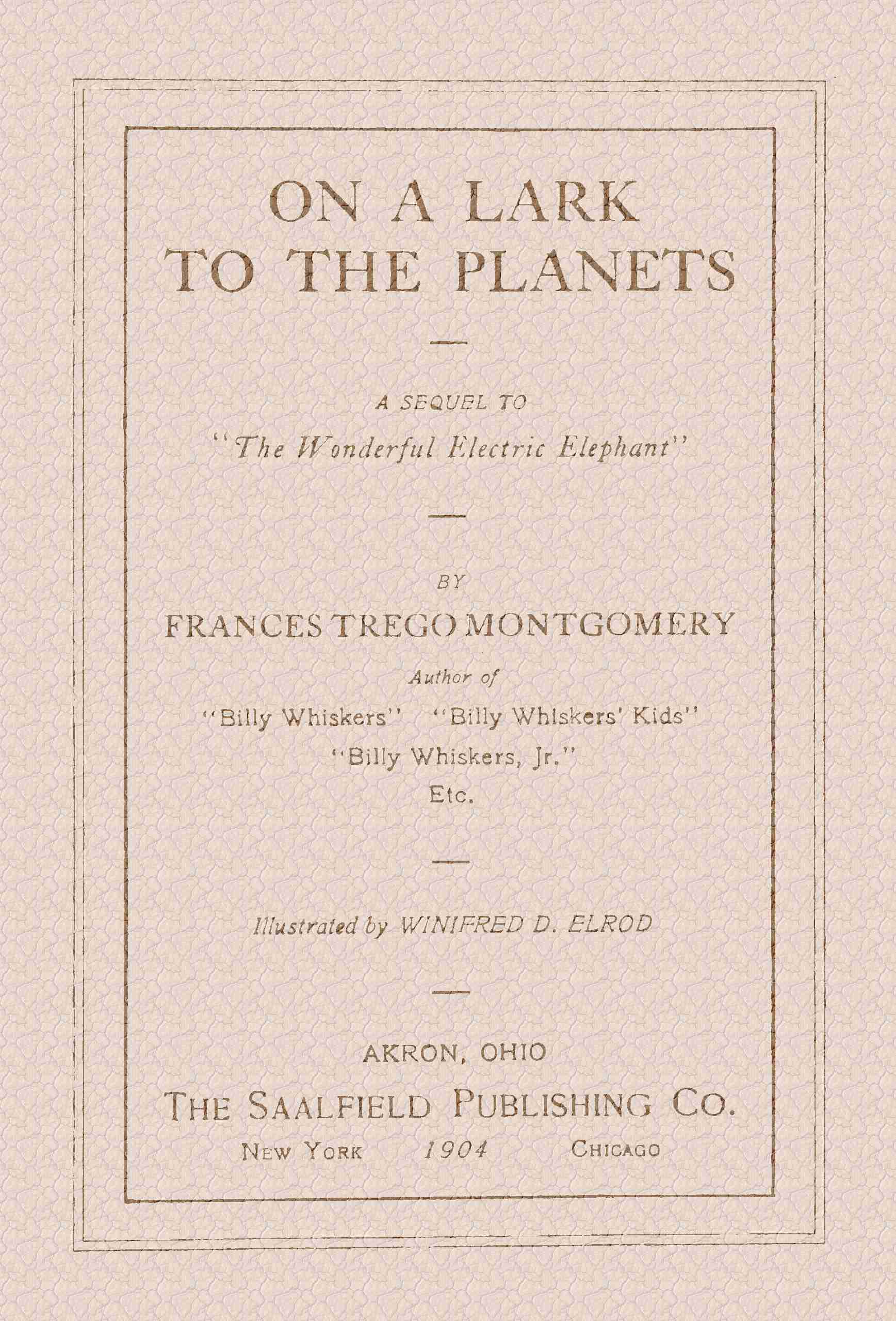 On a Lark to the Planets: A Sequel to "The Wonderful Electric Elephant