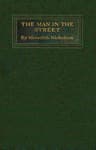 The Man in the Street: Papers on American Topics