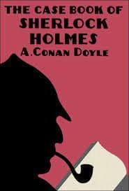 The Case-Book of Sherlock Holmes