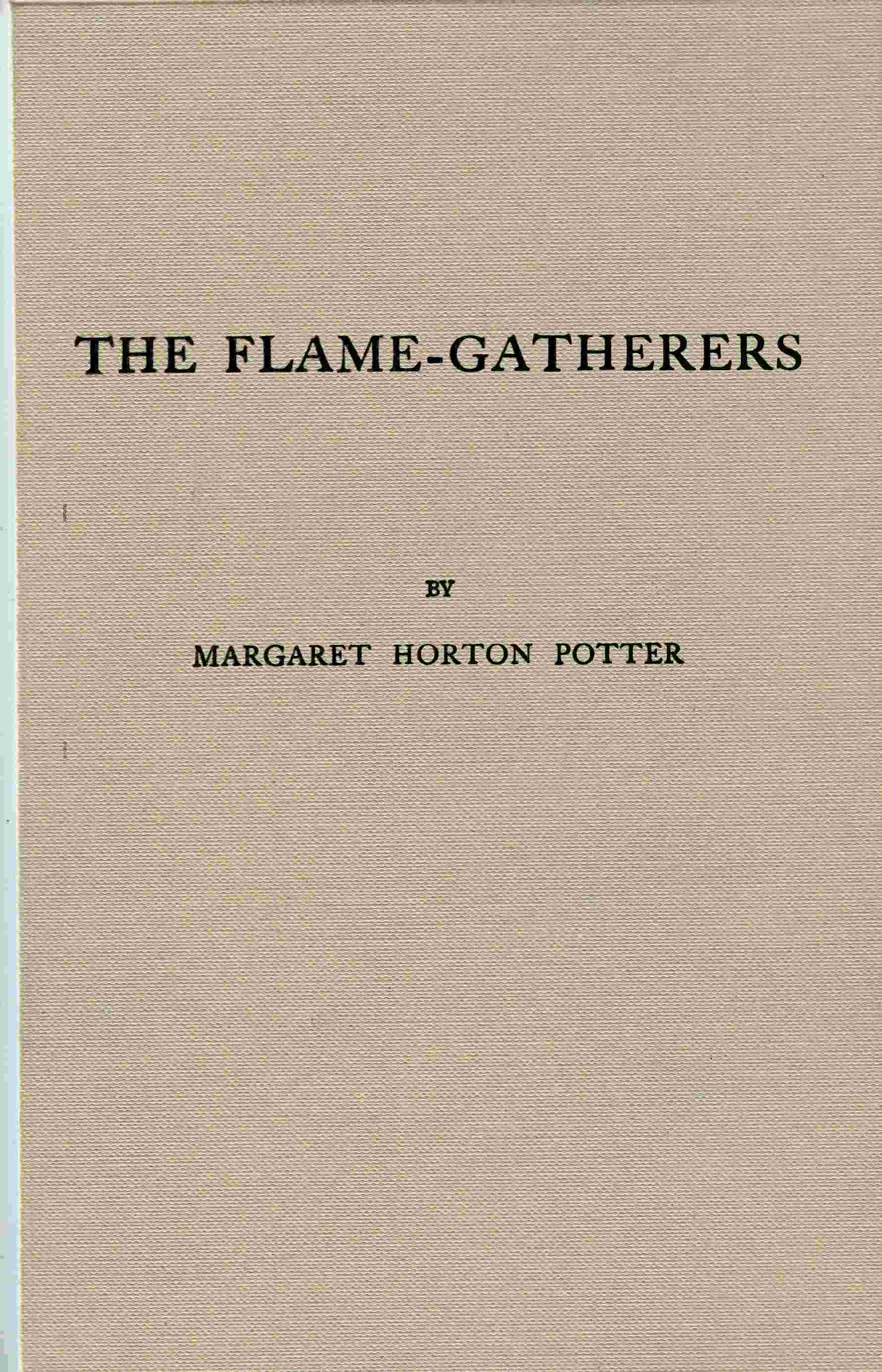 The Flame-Gatherers
