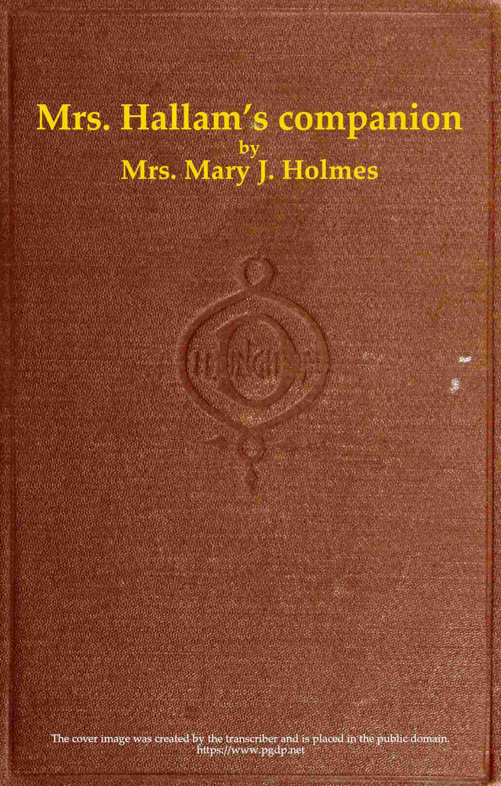 Mrs. Hallam's Companion; And the Spring Farm, and Other Tales