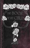 The Book of the Child: An Attempt to Set Down What Is in the Mind of Children