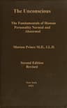 The Unconscious: The Fundamentals of Human Personality, Normal and Abnormal