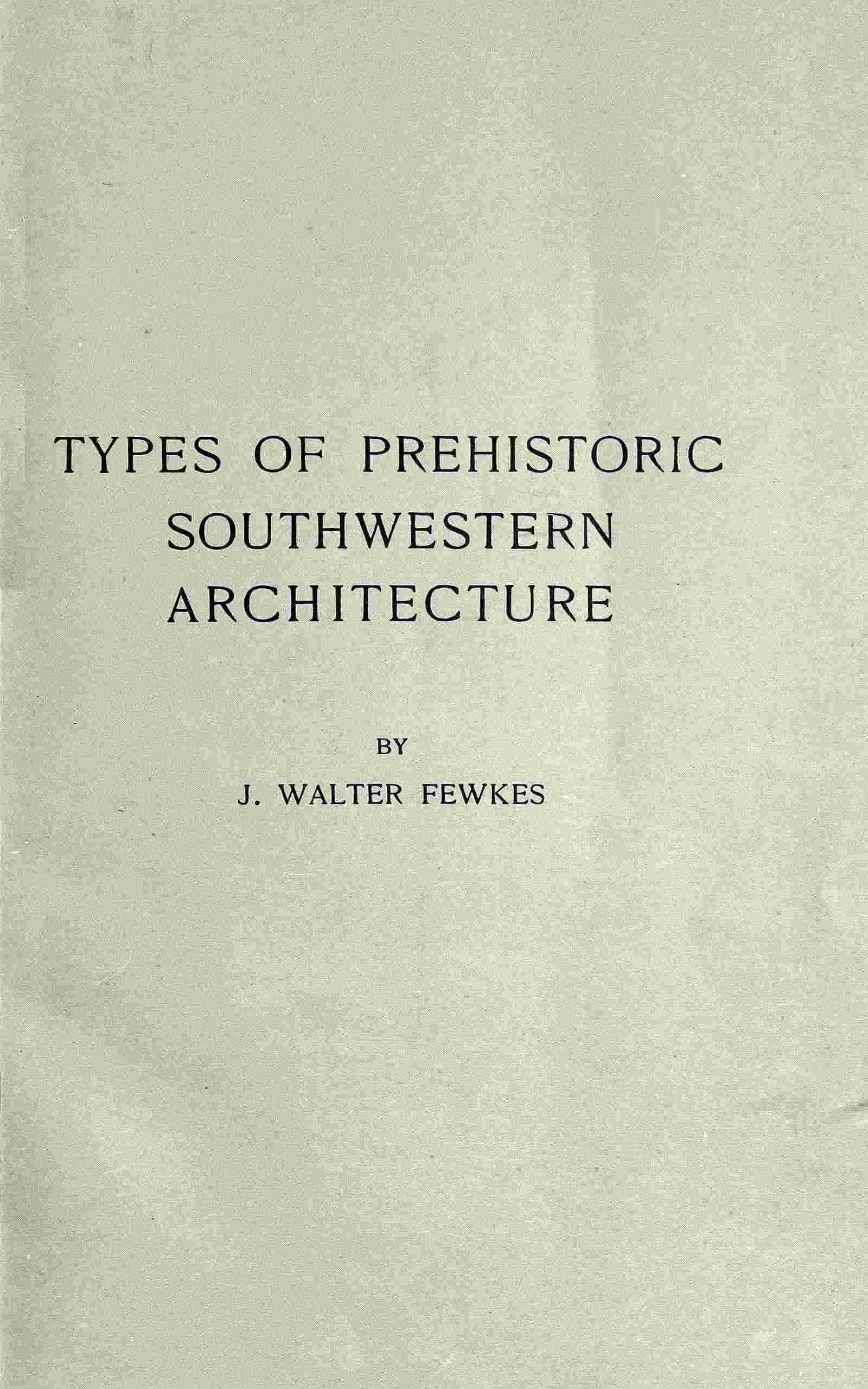 Types of Prehistoric Southwestern Architecture
