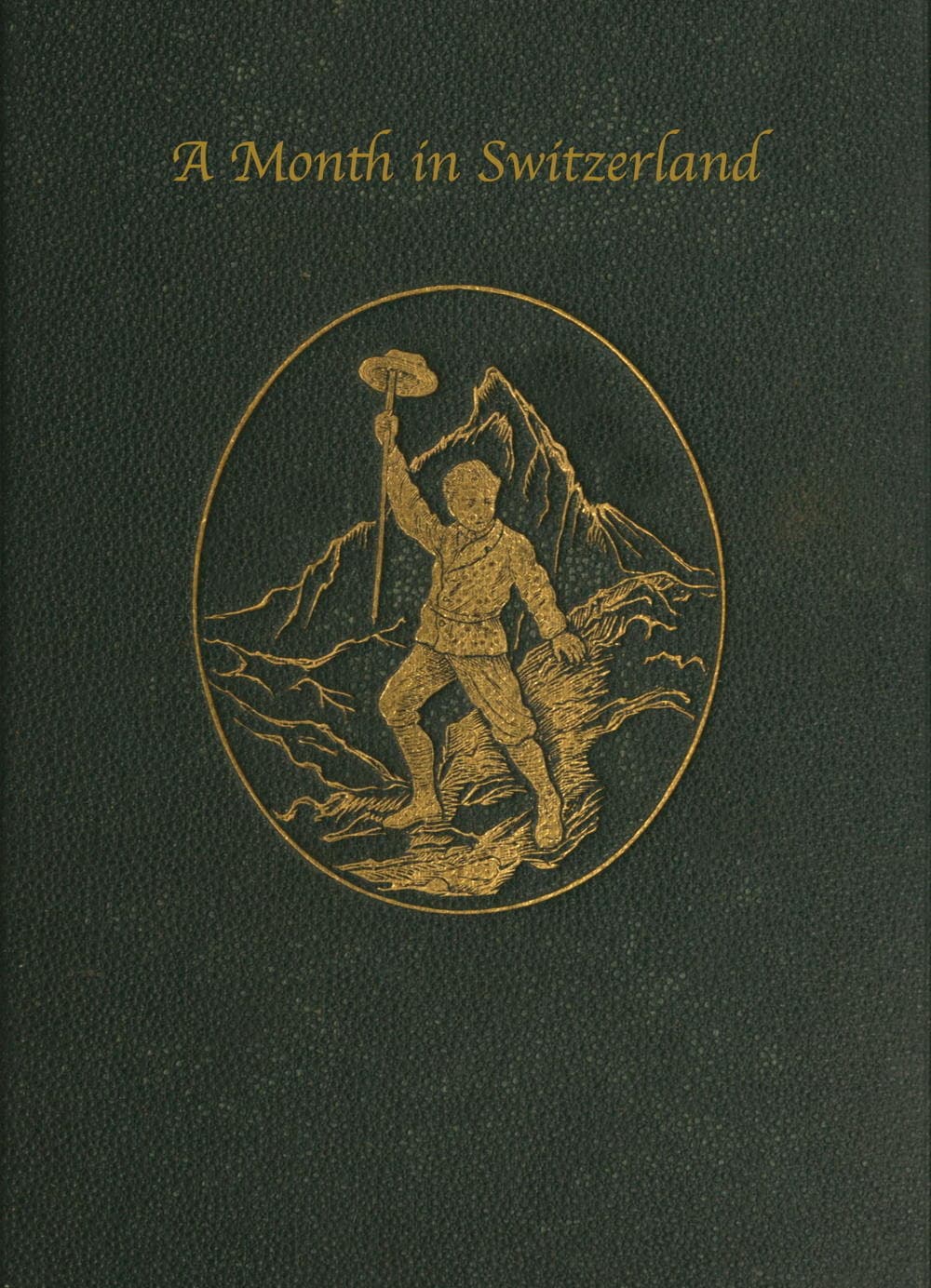 A Month in Switzerland