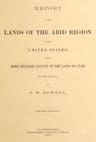 Report on the Lands of the Arid Region of the United States, with a More Detailed Account of the Lands of Utah