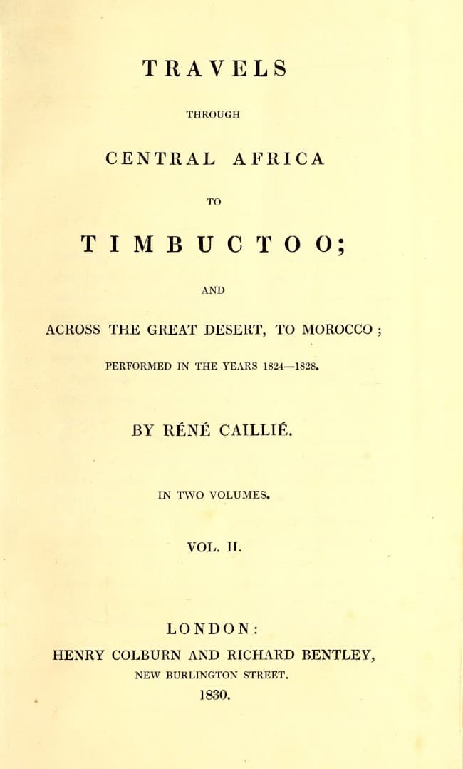 Travels Through Central Africa to Timbuctoo; And Across the Great Desert, to Morocco, Performed in the Years 1824-1828, Vol. 2 (of 2)