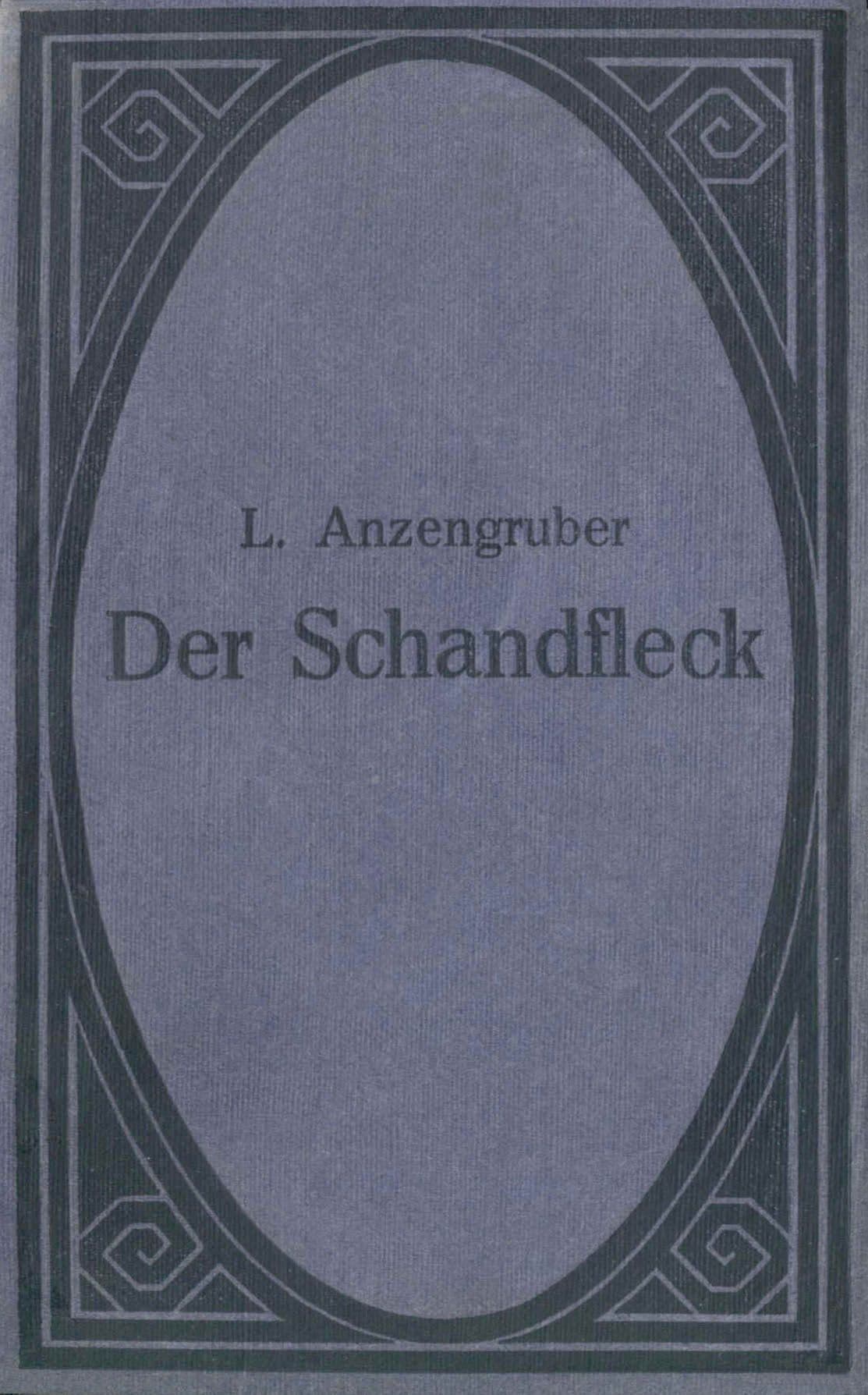 Der Schandfleck: Eine Dorfgeschichte