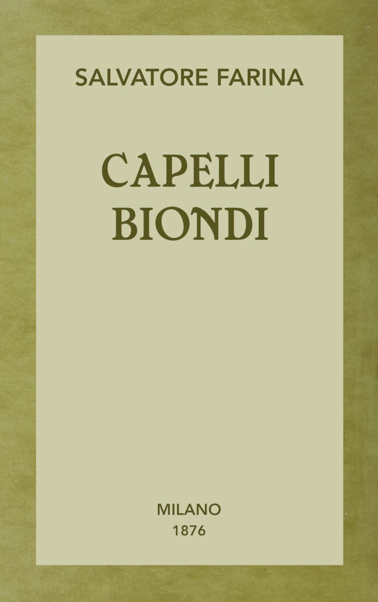 Capelli Biondi: Romanzo