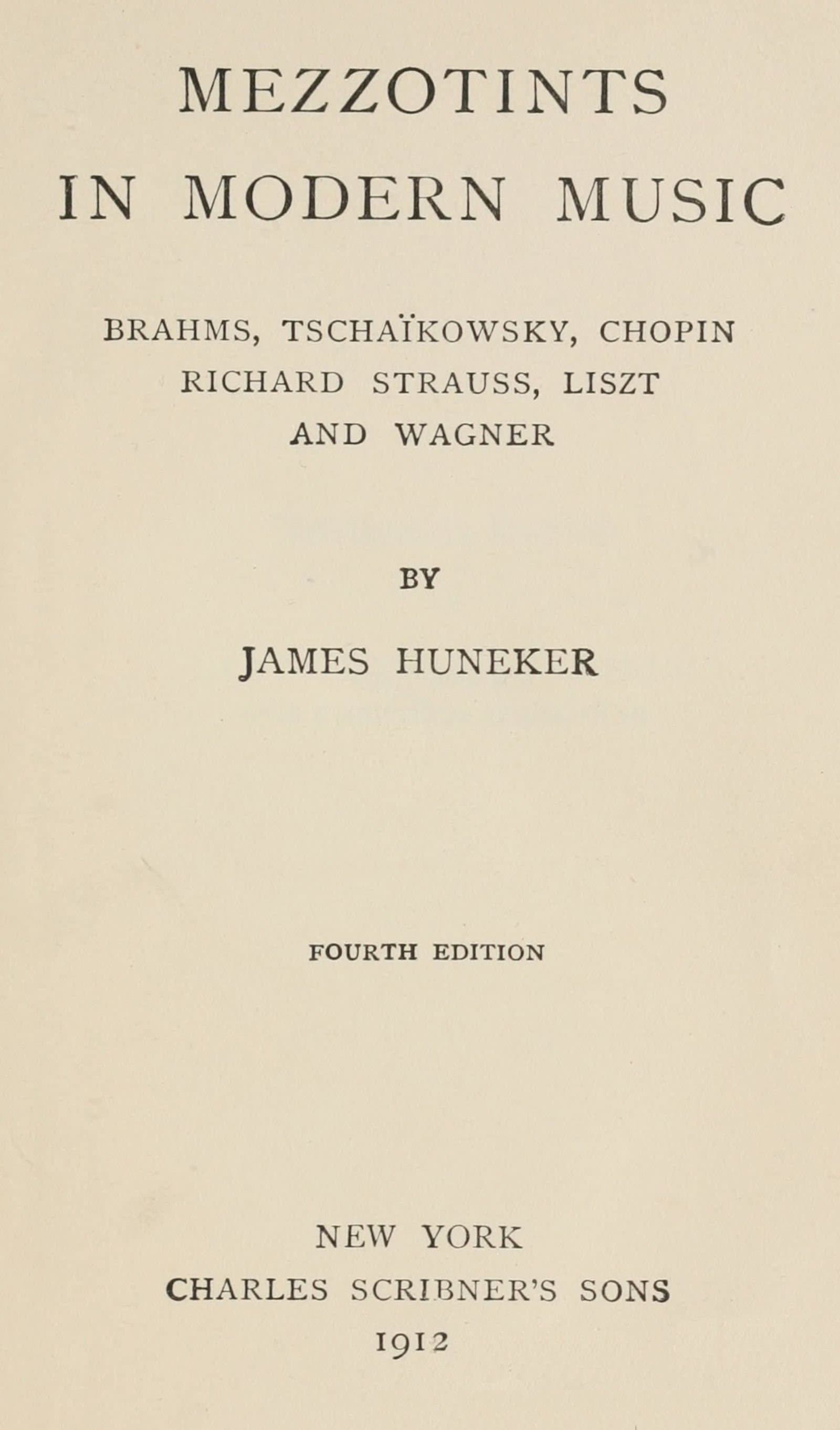 Mezzotints in Modern Music Brahms, Tschaïkowsky, Chopin, Richard Strauss, Liszt and Wagner