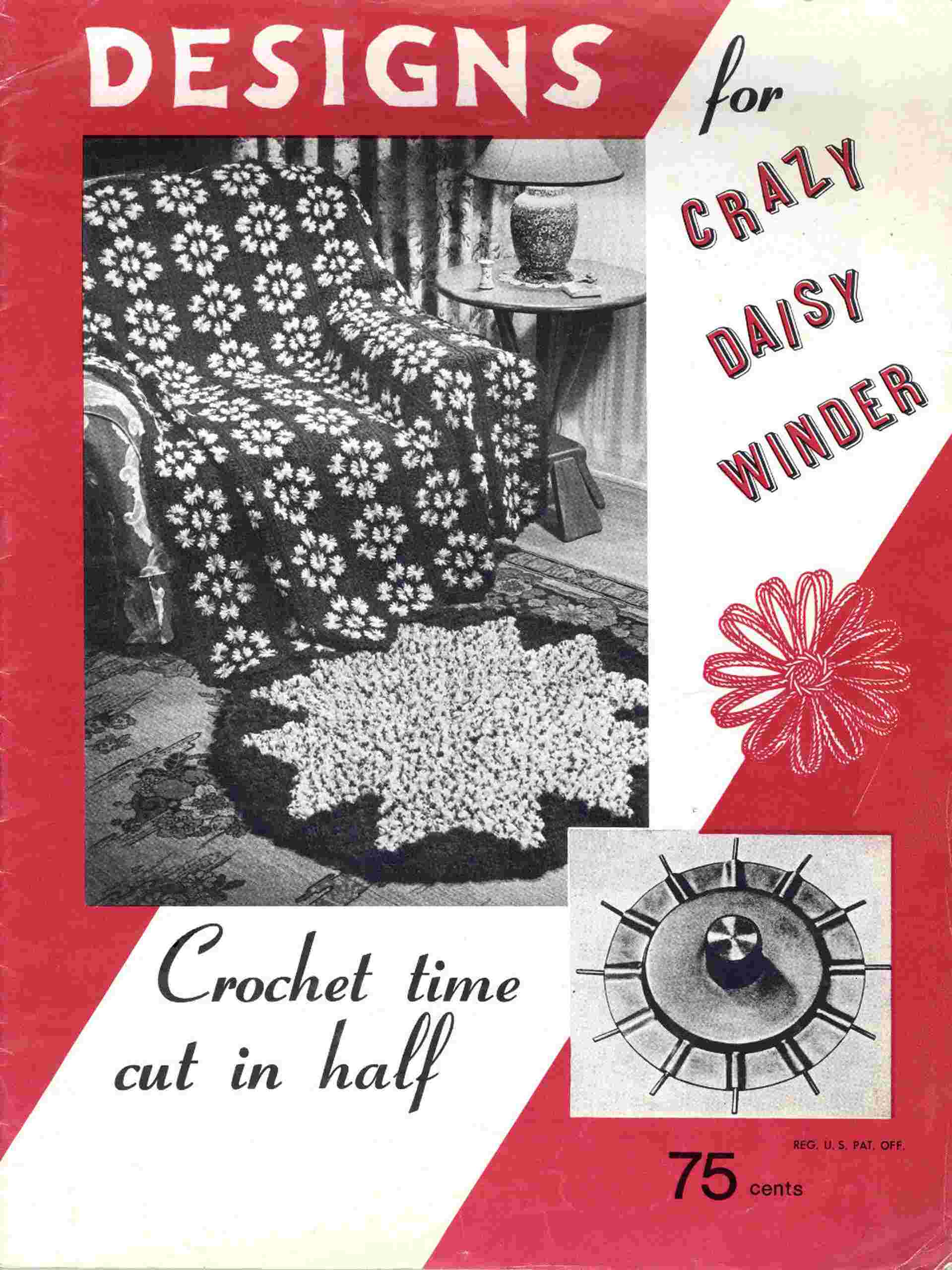 Designs for Crazy Daisy Winder: Crochet Time Cut in Half