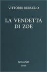 La Vendetta Di Zoe: Aristocrazia I