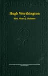 Hugh Worthington: A Novel