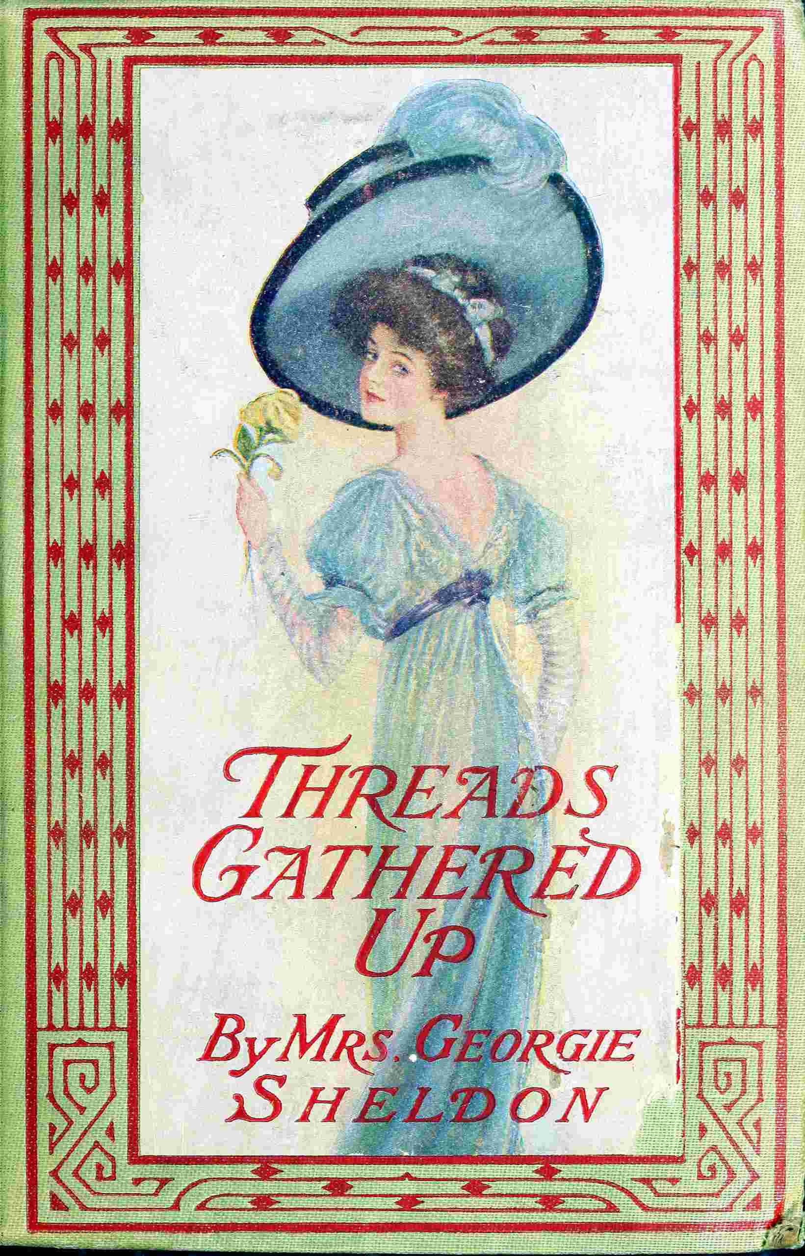 Threads Gathered Up: A Sequel to "Virgie's Inheritance